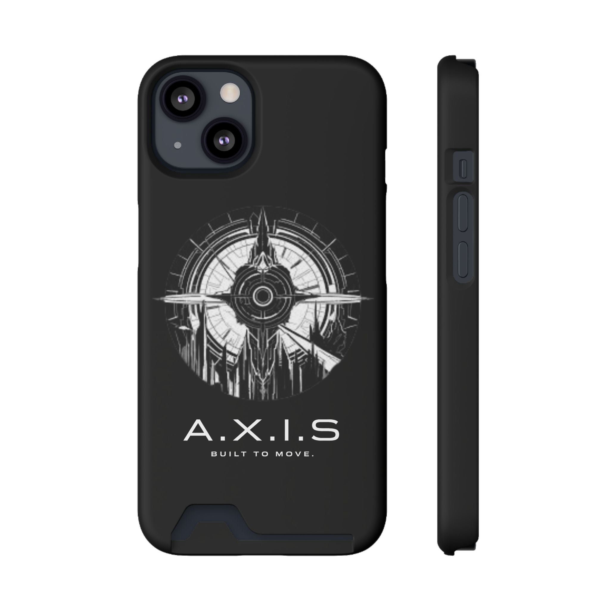 A.X.I.S Built To Move Design Phone Case WITH CARD HOLDER IMBEDDED IN CASE