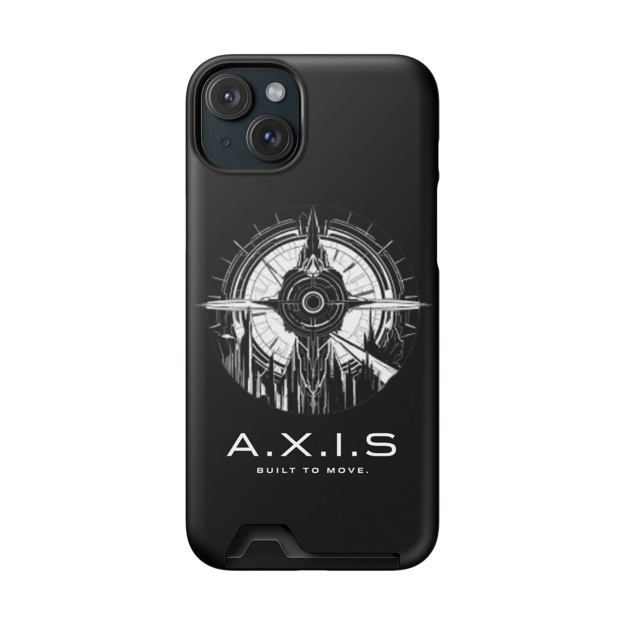 A.X.I.S Built To Move Design Phone Case WITH CARD HOLDER IMBEDDED IN CASE