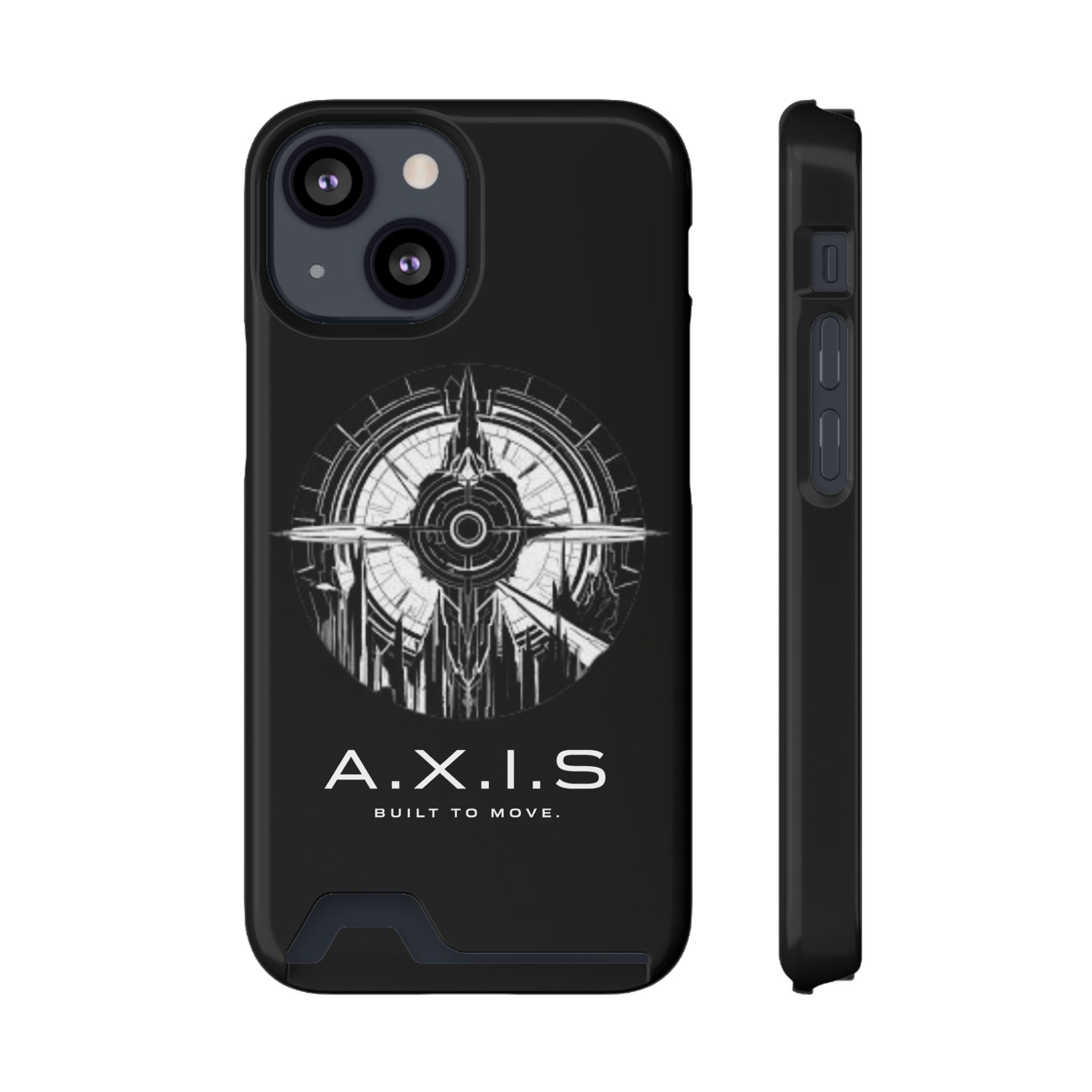 A.X.I.S Built To Move Design Phone Case WITH CARD HOLDER IMBEDDED IN CASE